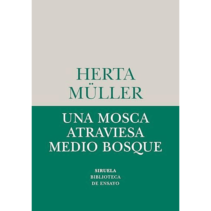 Una Mosca Atraviesa Medio Bosque - Muller, He 1