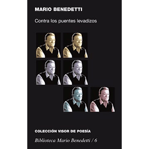 Contra Los Puentes Levadizos - Benedetti, Mario