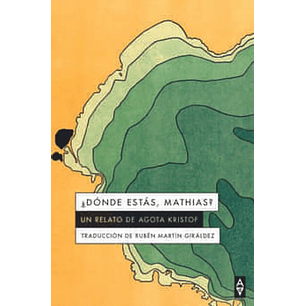 Donde Estas Mathias - Kristof, Agota