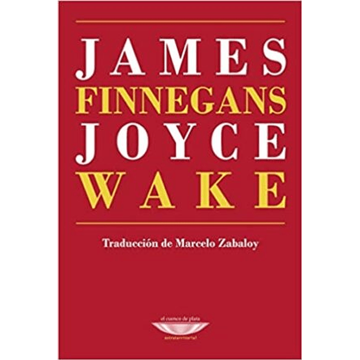 Finnegans Wake - Joyce, James 1