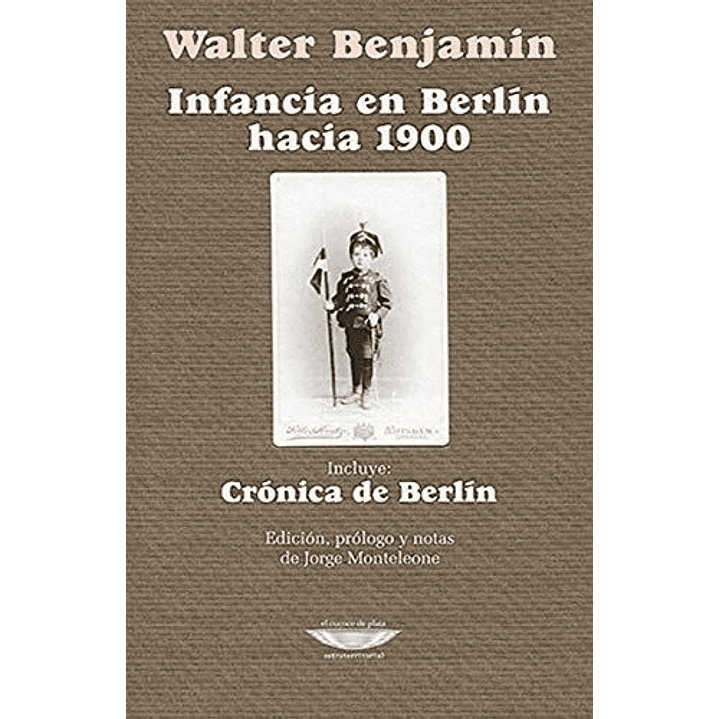 Infancia En Berlin Hacia 1900 - Benjamin, Walter 1