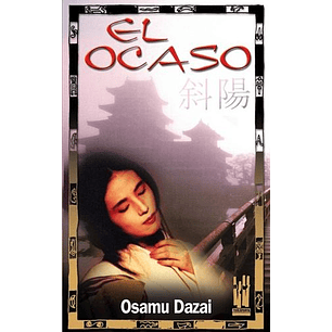 El Ocaso - Dazai, Osamu
