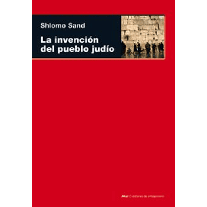 La Invencion Del Pueblo Judio - Sand, Shlomo 1