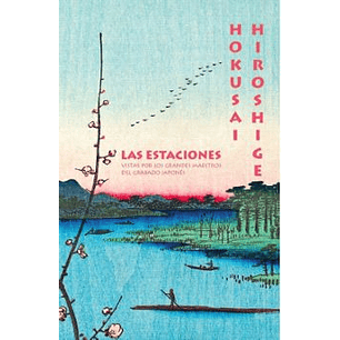 Las Estaciones - Hiroshige / Hokusai