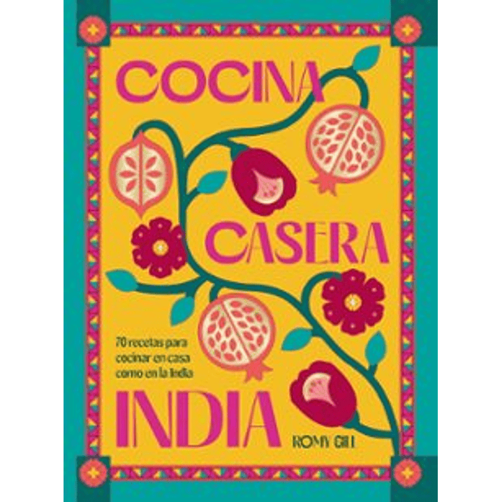 Cocina Casera India - Gill, Romy 1
