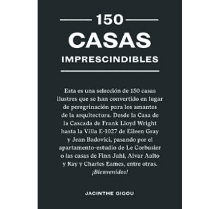 150 Casas Imprescindibles - Gigou, Jacinthe 1