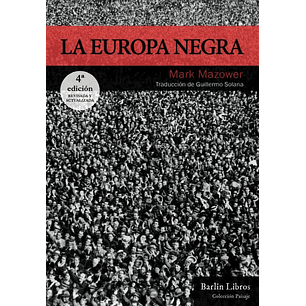 La Europa Negra - Mazower, Mark