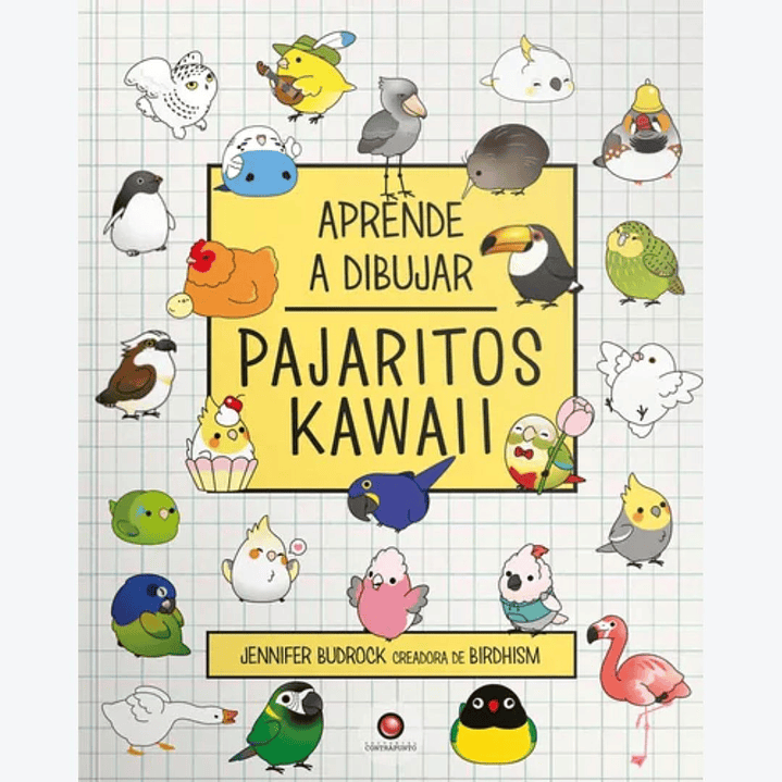 Aprende A Dibujar Pajaritos Kawaii - Budrock, Jennifer 1