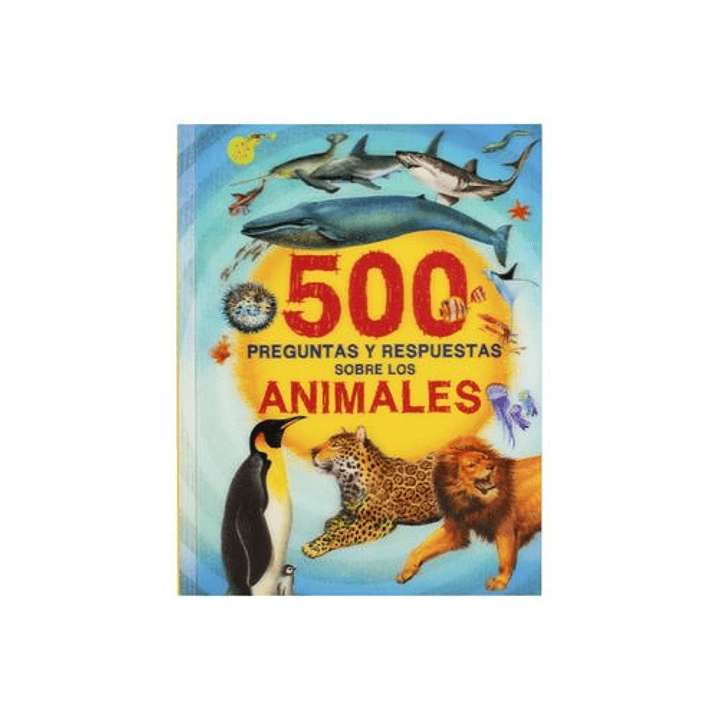 500 Preguntas Y Respuestas Sobre Los Animales Marinos - Sin Autor 1