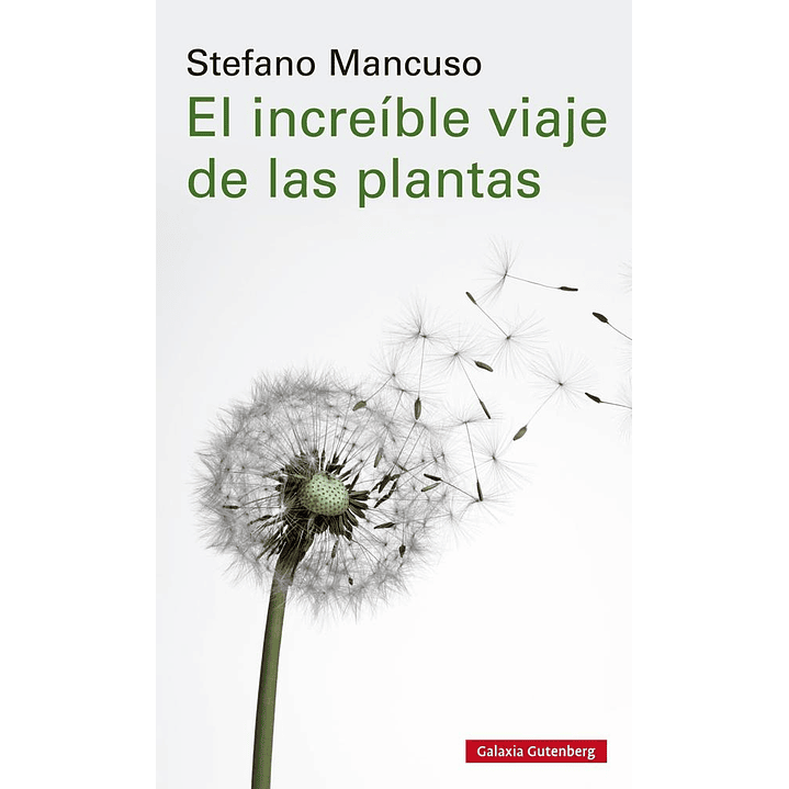 El Increible Viaje De Las Plantas - Mancuso, Stefano 1