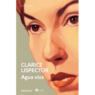 Agua Viva - Lispector, Clarice