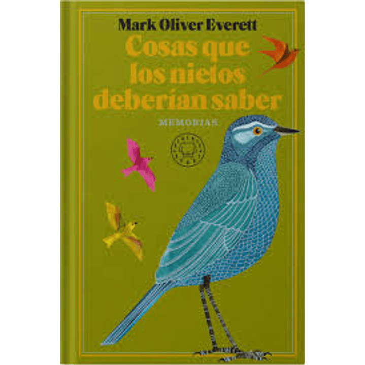 Cosas Que Los Nietos Deberian Saber  - Everett, Mark Oliver 1