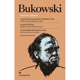 Relatos Y Ensayos - Bukowski, Charles