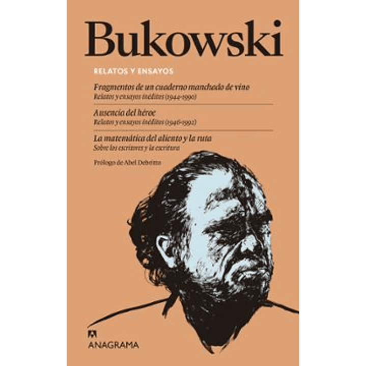 Relatos Y Ensayos - Bukowski, Charles 1