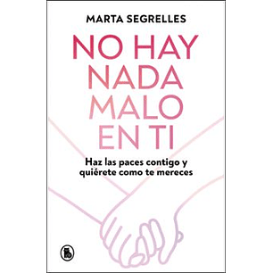 No Hay Nada Malo En Ti - Segrelles, Marta