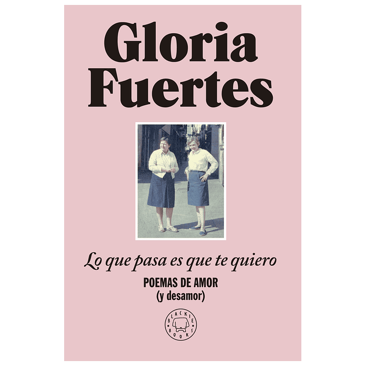 Lo Que Pasa Es Que Te Quiero - Fuertes, Gloria 1