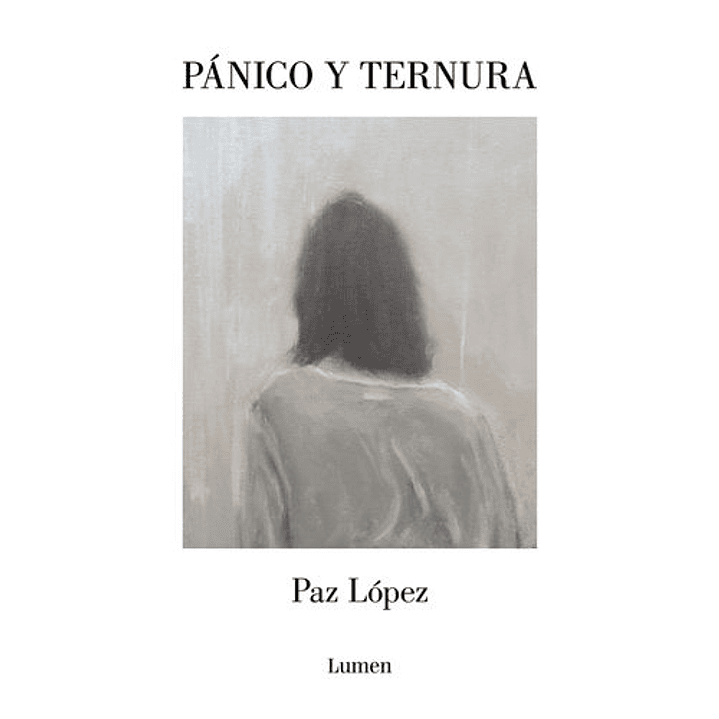 Panico Y Ternura - Lopez, Paz 1