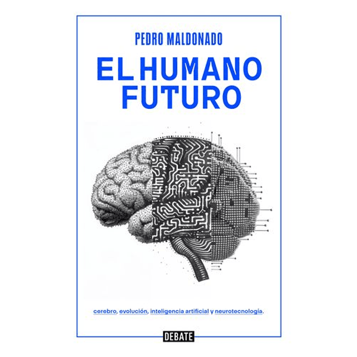 El Humano Futuro - Maldonado, Pedro 1