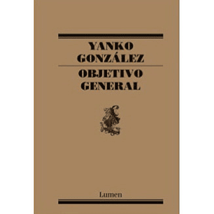 Objetivo General Yanko Gonzalez - Yanko Gonzalez