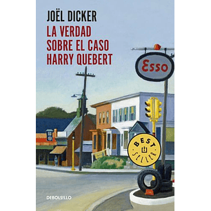 La Verdad Sobre El Caso Harry Quebert - Dicker, Joel