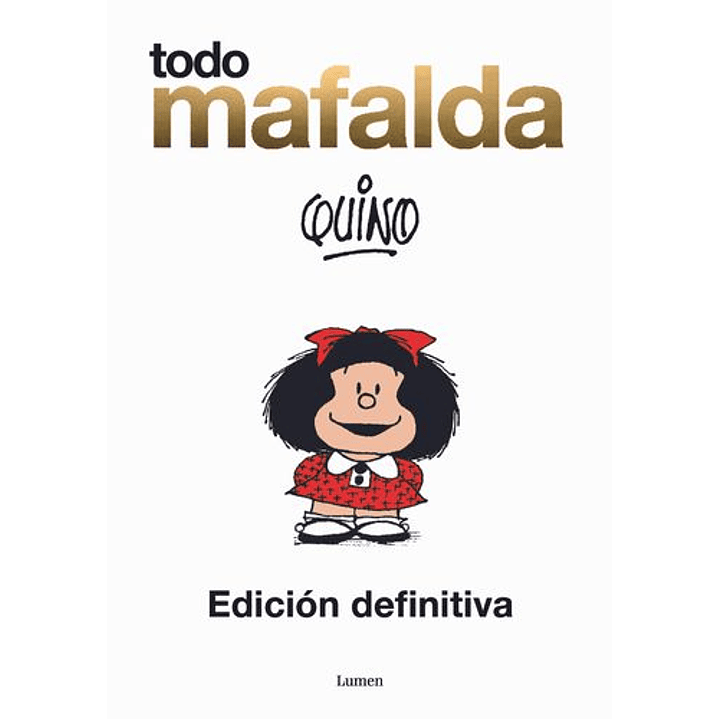 Todo Mafalda Ampliado (Aniversario 60 Años) - Quino 1
