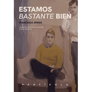 Estamos Bastante Bien - Spiedo, Francesco