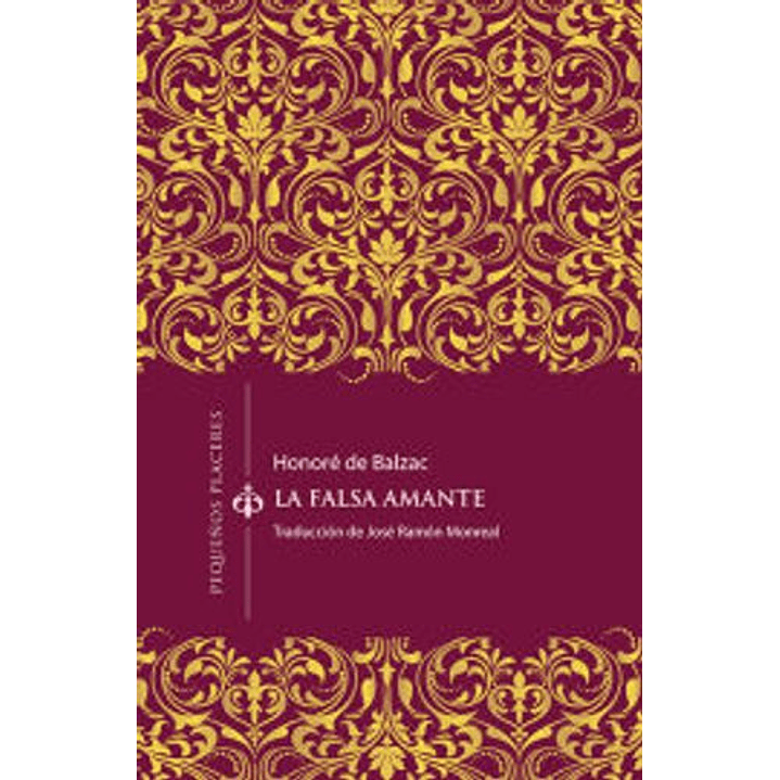 La Falsa Amante - Balzac, Honore De 1