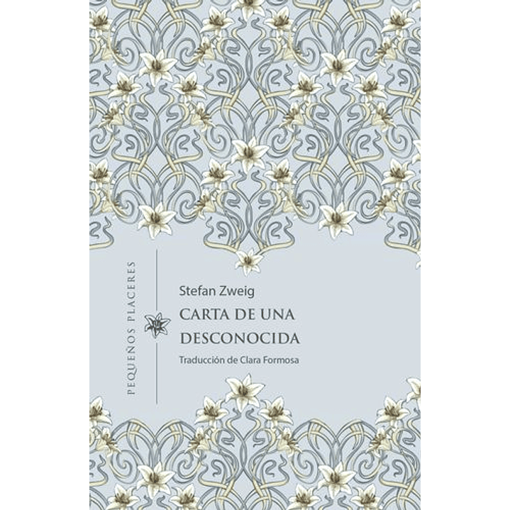 Carta De Una Desconocida - Zweig, Stefan 1