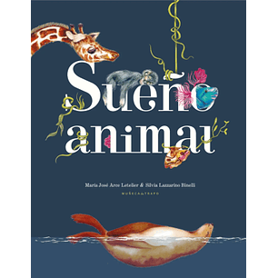 Sueño Animal - Arce, Maria Jose