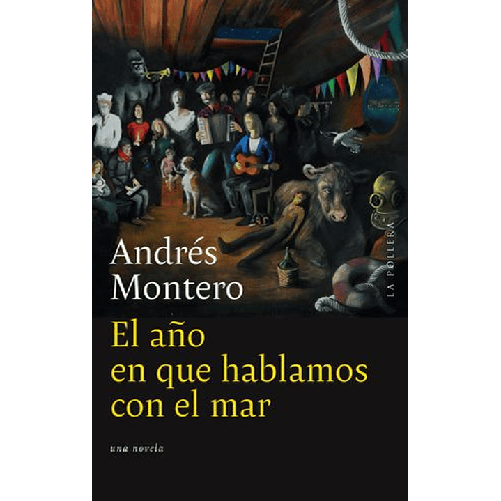 El Año En Que Hablamos Con El Mar - Montero, Andres 1