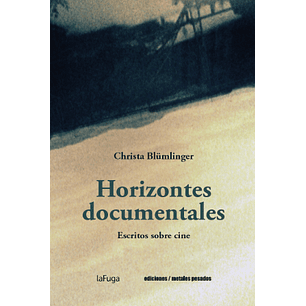 Horizontes Documentales - Blumlinger, Christa
