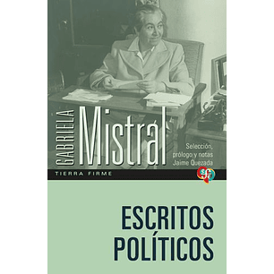 Escritos Politicos - Mistral, Gabriela