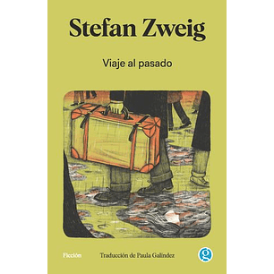 Viaje Al Pasado - Zweig, Stefan