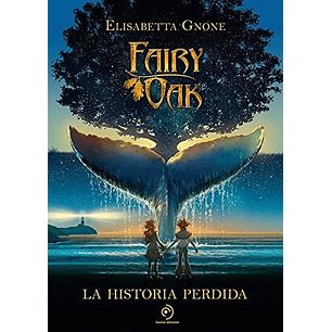 Fairy Oak La Historia Perdida - Gnone, Elisabetta