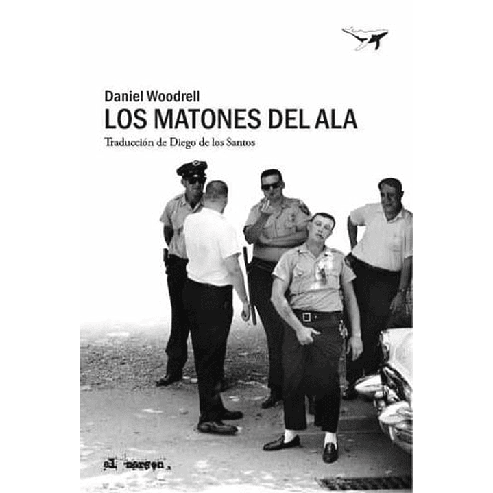 Los Matones Del Ala - Woodrell, Daniel 1