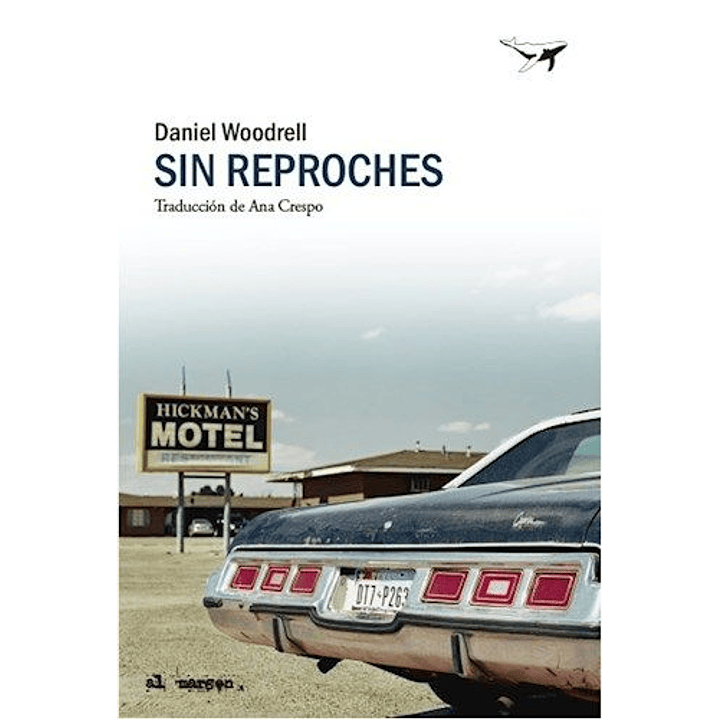 Sin Reproches - Woodrell, Daniel 1