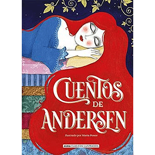 Cuentos De Andersen (Alma) - Andersen, Hans Christian