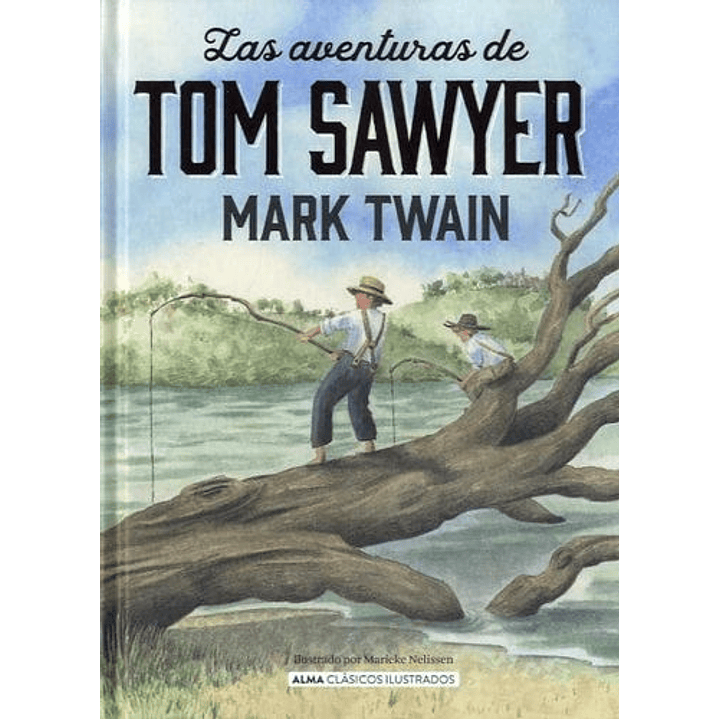 Las Aventuras De Tom Sawyer (Alma) - Twain, Mark 1