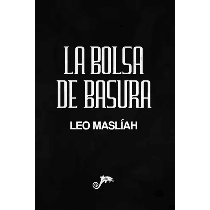 La Bolsa De Basura - Masliah, Leo 1