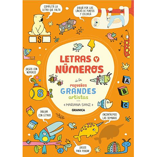 Letras Y Numeros De Los Pequeños Grandes Artistas - Sanz, Mariana