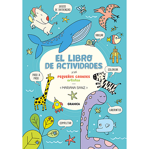 Libro De Actividades De Los Pequeños Grandes Artistas, El - Sanz, Mariana