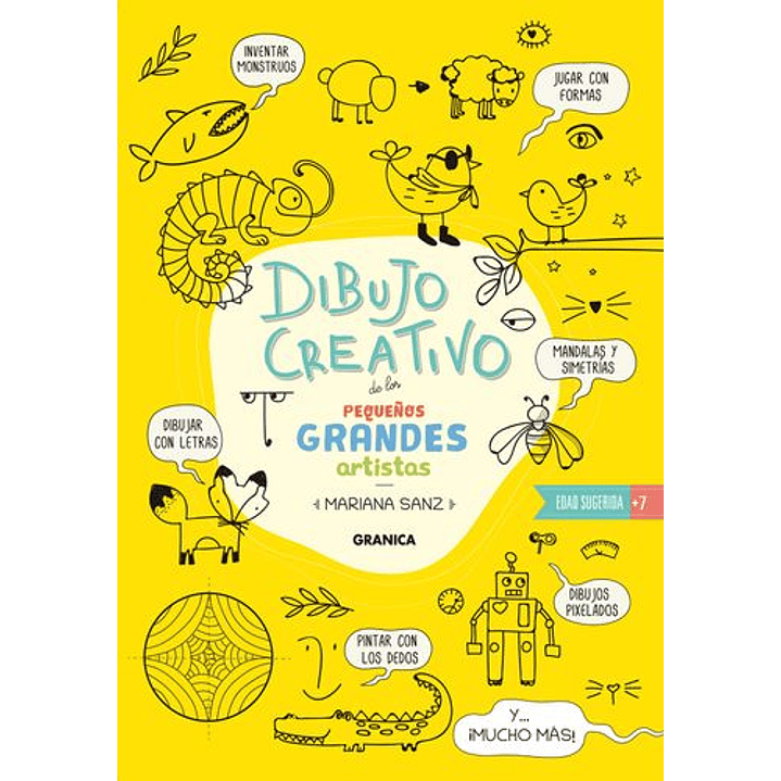 Dibujo Creativo De Los Pequeños Grandes Artistas - Sanz, Mariana 1