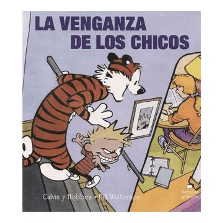 Calvin Y Hobbes La Venganza De Los Chicos - Watterson, Bill 1