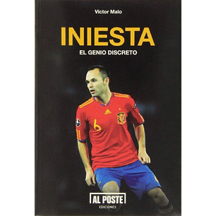 Iniesta El Genio Discreto - Malo, Victor