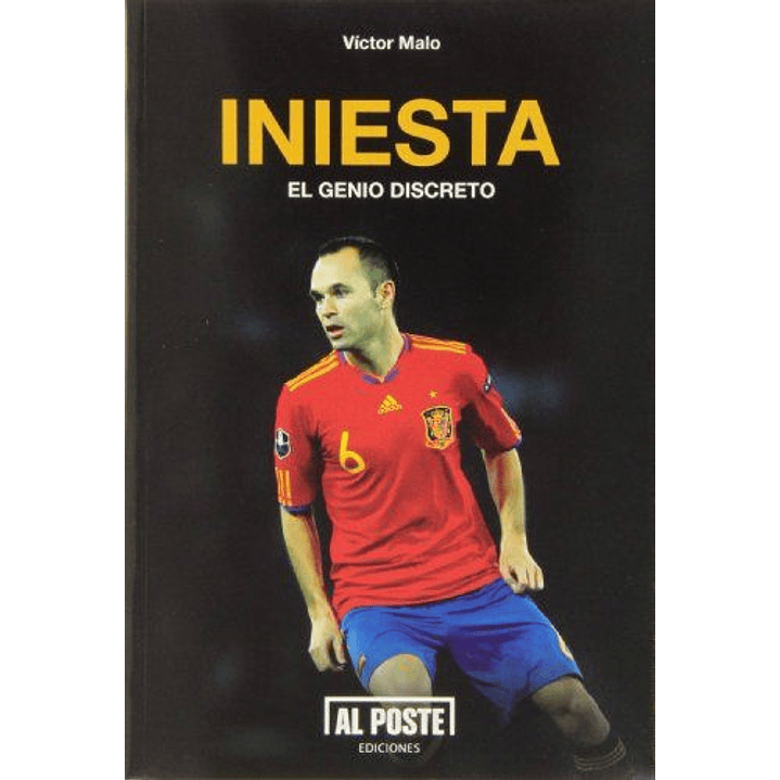 Iniesta El Genio Discreto - Malo, Victor 1
