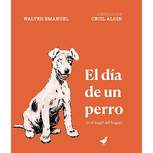 El Dia De Un Perro - Emanuel, Walter