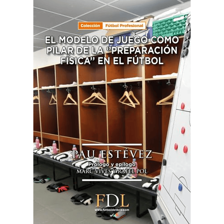 El Modelo De Juego Como Pilar De La Preparacion - Estevez, Pau 1
