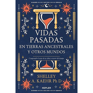 Vidas Pasadas - Kaehr, Shelley A.