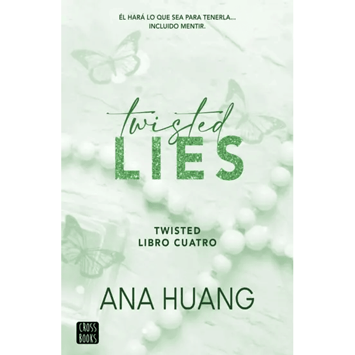 Twisted 4. Twisted Lies - Huang, Ana 1