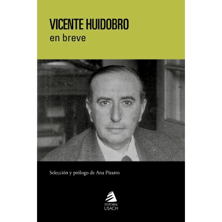 Vicente Huidobro En Breve - Huidobro, Vicente 1